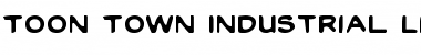 Download Toon Town Industrial Light Font Download Toon Town Industrial Light Font