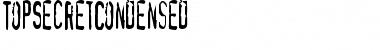 Download TopSecretCondensed Font Download TopSecretCondensed Font