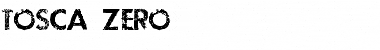 Download TOSCA ZERO Copyright (c) 2009 by Billy Argel. All rights reserved. Font Download TOSCA ZERO Copyright (c) 2009 by Billy Argel. All rights reserved. Font