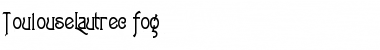 Download ToulouseLautrec.fog Font Download ToulouseLautrec.fog Font