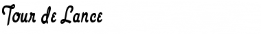 Download Tour de Lance Font Download Tour de Lance Font