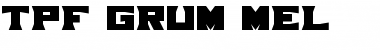 Download TPF Grum Mel Font Download TPF Grum Mel Font