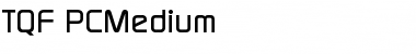 Download TQF_PCMedium Font Download TQF_PCMedium Font