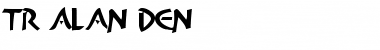 Download TR Alan Den Font Download TR Alan Den Font
