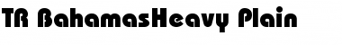 Download TR BahamasHeavy Font Download TR BahamasHeavy Font