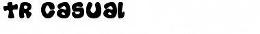 Download TR Casual Font Download TR Casual Font