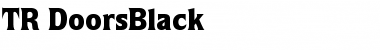 Download TR DoorsBlack Font Download TR DoorsBlack Font