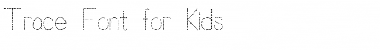 Download Trace Font for Kids Font Download Trace Font for Kids Font