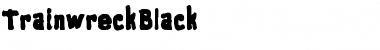 TrainwreckBlack Regular Font
