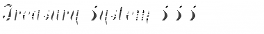 Download Treasury System SSS Font Download Treasury System SSS Font