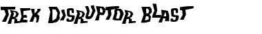 Download Trek Disruptor Blast Font Download Trek Disruptor Blast Font
