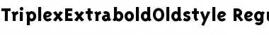 Download TriplexExtraboldOldstyle Font Download TriplexExtraboldOldstyle Font