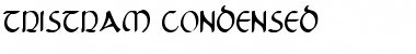 Download Tristram Condensed Font Download Tristram Condensed Font