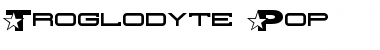 Download Troglodyte Pop Font Download Troglodyte Pop Font