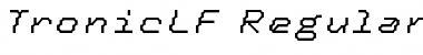 Download TronicLF-RegularItalic Font Download TronicLF-RegularItalic Font