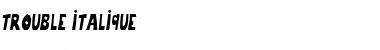 Download trouble-italique Font Download trouble-italique Font