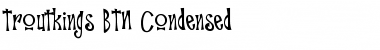 Download Troutkings BTN Condensed Font Download Troutkings BTN Condensed Font