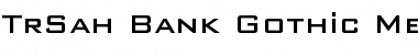 Download TrSah BankGothic Md BT Font Download TrSah BankGothic Md BT Font