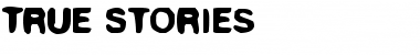 Download True Stories Font Download True Stories Font