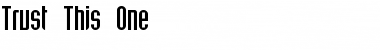 Download Trust This One Font Download Trust This One Font