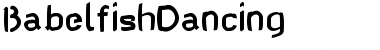 Download BabelfishDancing Font Download BabelfishDancing Font