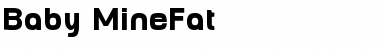 Download Baby MineFat Font Download Baby MineFat Font