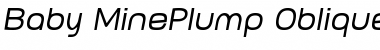 Download Baby MinePlump Oblique Font Download Baby MinePlump Oblique Font