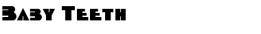 Download Baby Teeth Font Download Baby Teeth Font