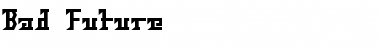 Download Bad Future Font Download Bad Future Font