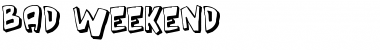 Download Bad Weekend Font Download Bad Weekend Font