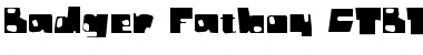 Download Badger Fatboy CTBT Font Download Badger Fatboy CTBT Font