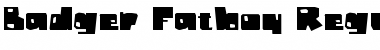 Download Badger Fatboy Regular Font Download Badger Fatboy Regular Font