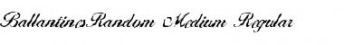 Download BallantinesRandom-Medium Font Download BallantinesRandom-Medium Font