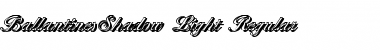 Download BallantinesShadow-Light Font Download BallantinesShadow-Light Font