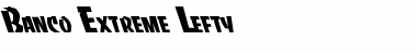 Download Banco Extreme Lefty Font Download Banco Extreme Lefty Font