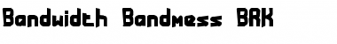 Download Bandwidth Bandmess BRK Font Download Bandwidth Bandmess BRK Font
