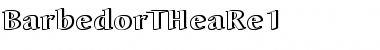 Download BarbedorTHeaRe1 Font Download BarbedorTHeaRe1 Font
