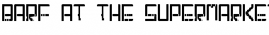 Download Barf At The Supermarket Font Download Barf At The Supermarket Font