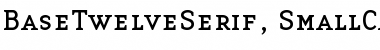 Download BaseTwelveSerif, SmallCaps Bold Font Download BaseTwelveSerif, SmallCaps Bold Font