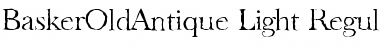 Download BaskerOldAntique-Light Font Download BaskerOldAntique-Light Font