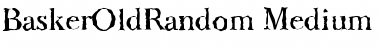 Download BaskerOldRandom-Medium Font Download BaskerOldRandom-Medium Font