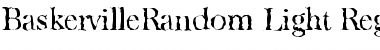Download BaskervilleRandom-Light Font Download BaskervilleRandom-Light Font