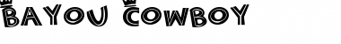 Download Bayou Cowboy Font Download Bayou Cowboy Font