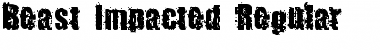 Download Beast Impacted Font Download Beast Impacted Font