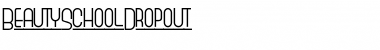 Download BeautySchoolDropout Font Download BeautySchoolDropout Font