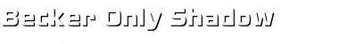 Download Becker Only Shadow Font Download Becker Only Shadow Font
