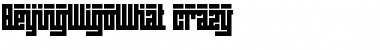 Download BeijingWigoWhat_crazy Font Download BeijingWigoWhat_crazy Font