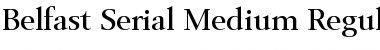 Download Belfast-Serial-Medium Font Download Belfast-Serial-Medium Font