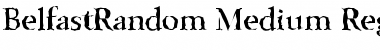 Download BelfastRandom-Medium Font Download BelfastRandom-Medium Font