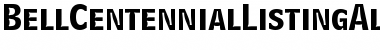 Download BellCentennialListingAlternate Font Download BellCentennialListingAlternate Font